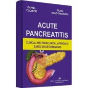 Acute pancreatitis-clinical and paraclinical approach based on determinants