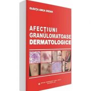 Afectiuni granulomatoase dermatologice