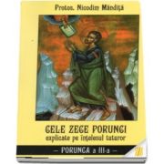 Cele zece porunci explicate pe intelesul tuturor. Porunca a III-a