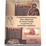 Complementaritatea intre Biserica si statul roman cu privire la protectia copilului