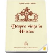 Despre viata in Hristos