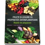 Fructe si legume cu proprietati antiinflamatoare. Retete de preparare