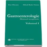 Gastroenterologie. Manual terapeutic. Volumul I