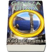 Geneza uitata de Radu Cinamar