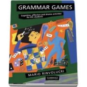 Grammar Games: Cognitive, Affective and Drama Activities for EFL Students