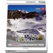 How Cool is Cold! Low Intermediate Book with Online Access