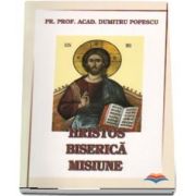 Hristos. Biserica. Misiune