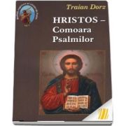 Hristos - Comoara Psalmilor. volumul 1