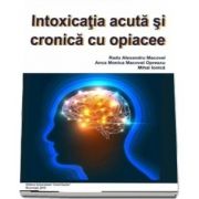 Intoxicatia acuta si cronica cu opiacee