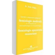 Intrebari cu raspunsuri multiple de Semiologie medicala cu elemente de morfopatologie si fiziopatologie. Semiologia aparatului renourinar