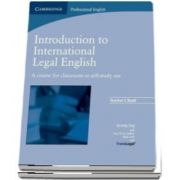 Introduction to International Legal English Teachers Book: A Course for Classroom or Self-Study Use