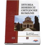 Istoria Bisericii Ortodoxe Romane. Volumul 3