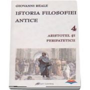 Istoria filosofiei antice. Vol. 4 - Aristotel si Peripateticii