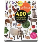 La ferma. 400 de autocolante refolosibile, inspirate din natura