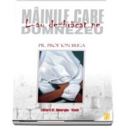 Mainile care L-au dezbracat de Dumnezeu