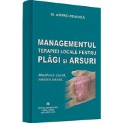 Managementul terapiei locale pentru plagi si arsuri