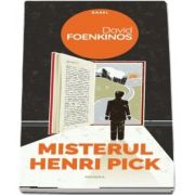 David Foenkinos - Misterul Henri Pick. Colectia Babel