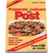 Preparate culinare de post. Traditionale dar... si deosebite