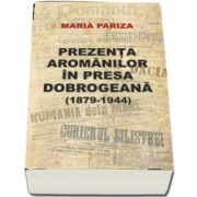 Prezenta aromanilor in presa dobrogeana (1879-1944)