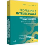 Proprietatea intelectuala. Legislatie, jurisprudenta si repere bibliografice 2019. Editie tiparita pe hartie alba (Viorel Ros)