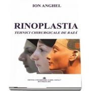 Rinoplastia. Tehnici chirurgicale de baza