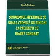 Sindromul metabolic si boala cronica la rinichi la pacientii cu diabet zaharat