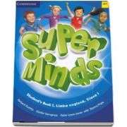 Super Minds. Student&#039;s Book 1. Limba Engleza, pentru clasa I