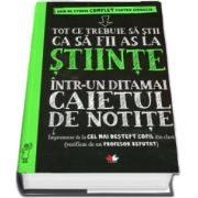 Tot ce trebuie sa stii ca sa fii AS la stiinte intr-un ditamai caietul de notite