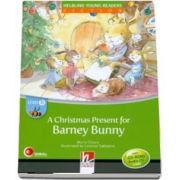 A Christmas Present for Barney Bunny. Young Reader Level B with Audio CD