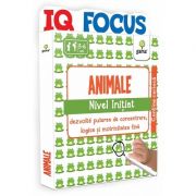 Animale. Nivel Initiat - IQ FOCUS - Varsta recomandata: 5 - 6 ani