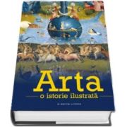 Arta. O istorie ilustrata