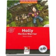 Holly the Eco Warrior, with Audio CD. Level 2