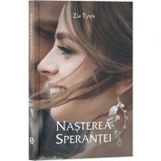 Nasterea sperantei de Zia Tyvis