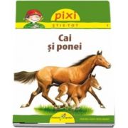 Pixi stie-tot. Cai si ponei