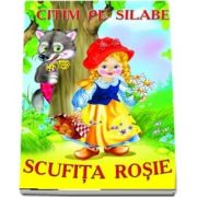 Scufita rosie. Colectia Citim pe silabe