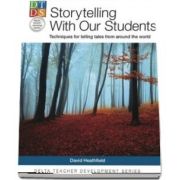 Storytelling With Our Students: Techniques for telling tales from around the world