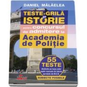 Teste grila de istorie pentru concursul de admitere la Academia de Politie