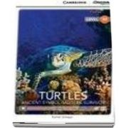 Turtles: Ancient Symbol/Modern Survivor Upper Intermediate Book with Online Access