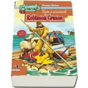 Viata si aventurile lui Robinson Crusoe (Colectia Moby Dick)