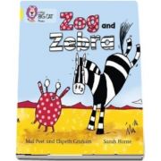 Zog and Zebra: Band 03/Yellow