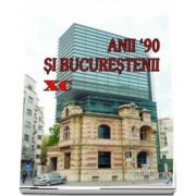 Anii '90 si bucurestenii