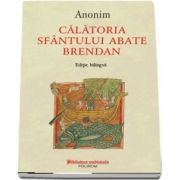 ﻿Calatoria Sfantului abate Brendan - Editie bilingva