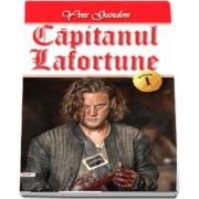 Capitanul Lafortune. Volumul I - Yves Gandon