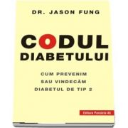 Codul diabetului. Cum prevenim sau vindecam diabetul de tip 2