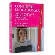 Consiliere educationala. Ghid metodologic pentru orele de dirigentie si consiliere