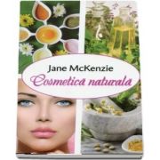 Cosmetica naturala - Jane McKenzie