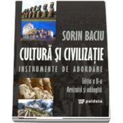 Cultura si civilizatie. Instrumente de abordare, ed. a 3-a