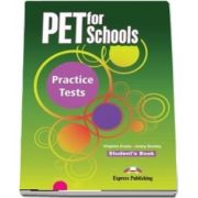 Curs de limba engleza - PET for Schools Practice Tests Students Book