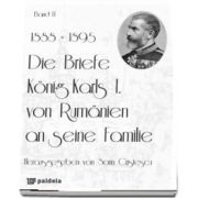 Die Briefe Konig Karls I. von Rumanien an seine Familie, band II (1888-1895)