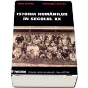 Istoria romanilor in secolul XX (1918-1948), reprint 2010